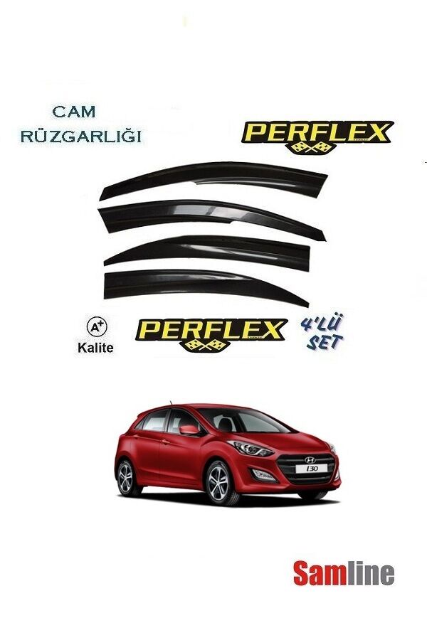 Cam Rüzgarlığı 4'lü Set Hyundai İ30 (2012-2016) PERFLEX